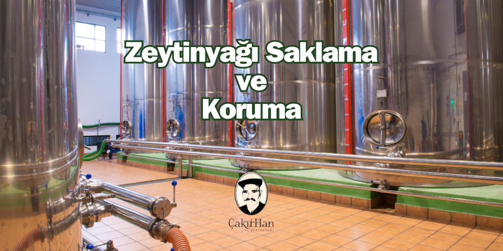Zeytinyağı Saklama ve Koruma